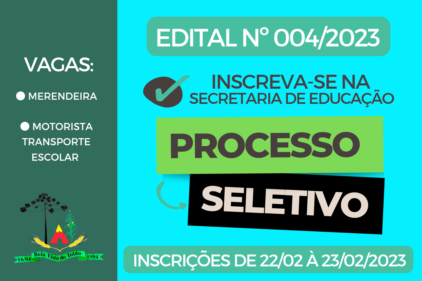 EDITAL Nº 004/2023 DE 13 FEV 2023 PROCESSO SELETIVO NA EDUCAÇÃO